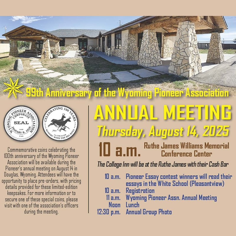 Wyoming Pioneer Association Annual Meeting